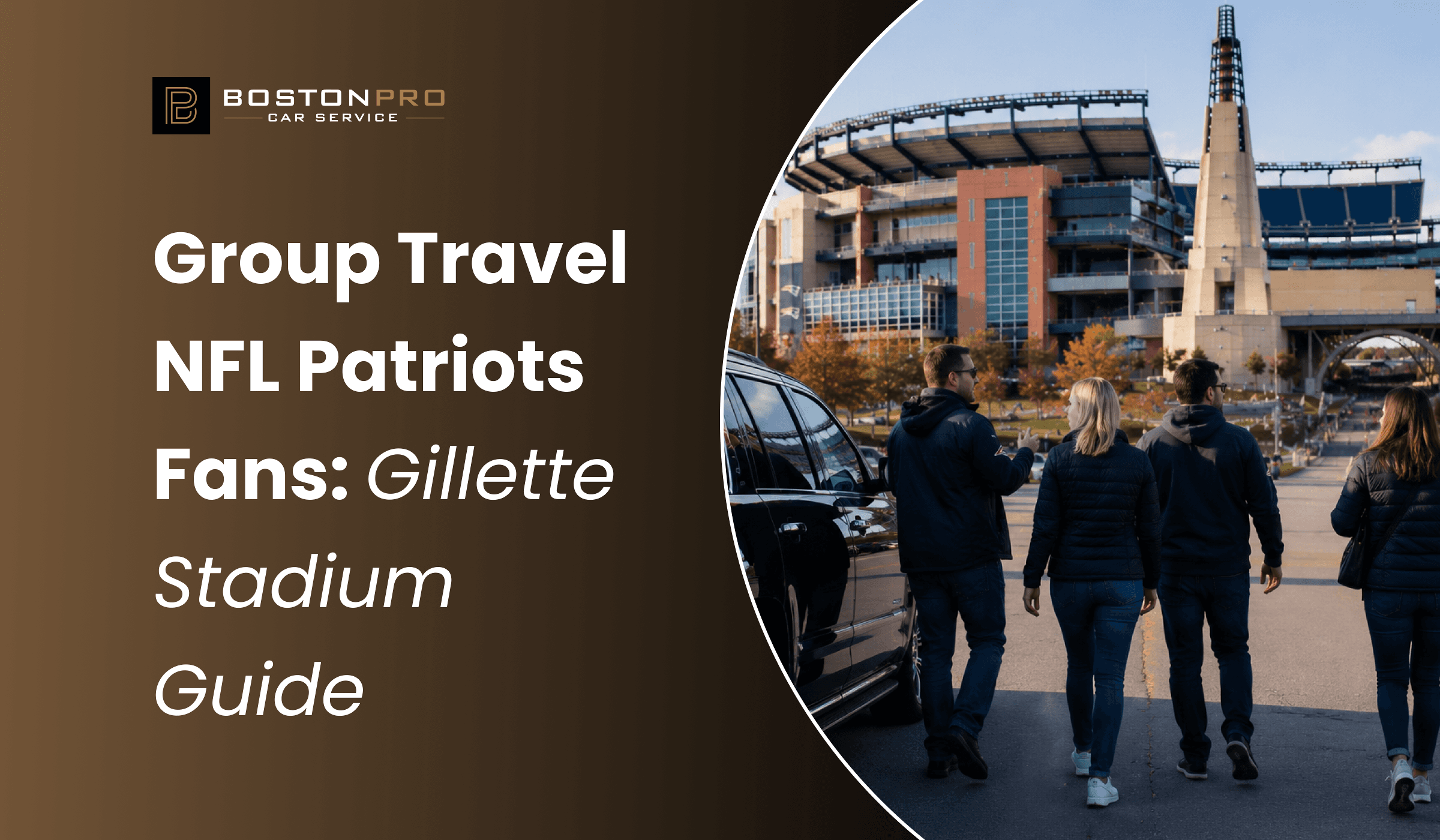 Group Travel NFL Patriots Fans: Gillette Stadium Guide 