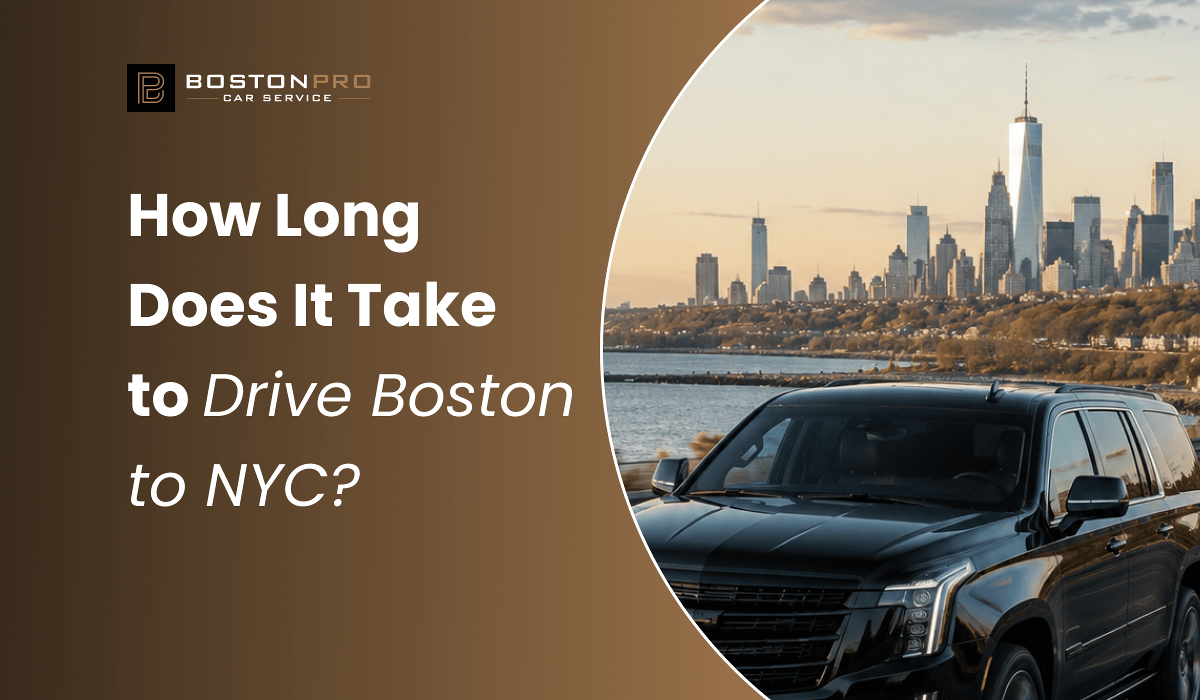 How Long Does It Take to Drive Boston to NYC? 