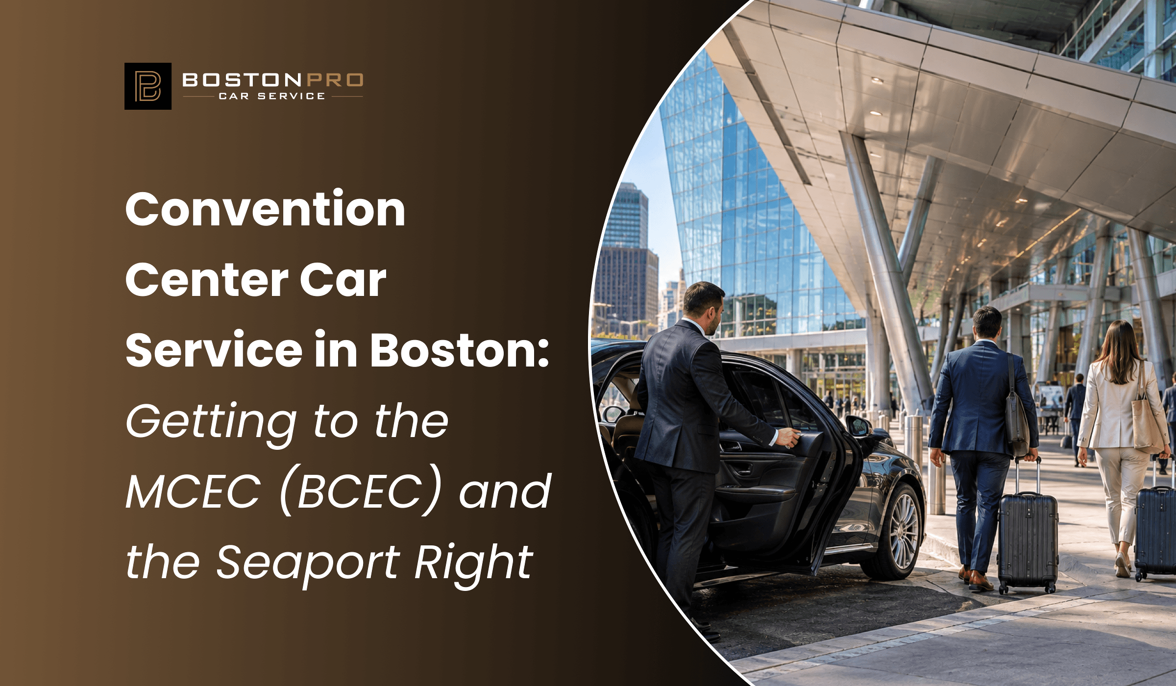 Convention Center Car Service Boston | MCEC & BCEC 