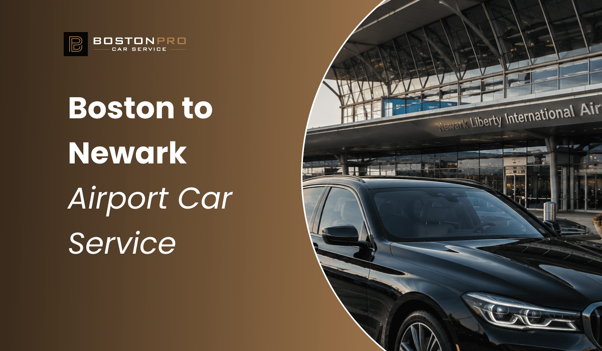 Boston to Newark Airport Car Service