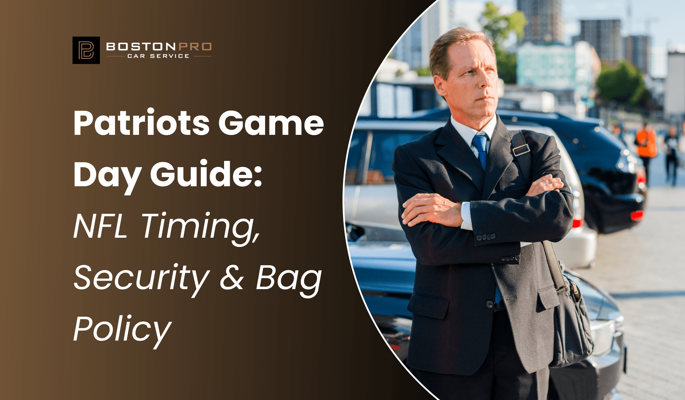 Patriots Game Day Guide: NFL Timing, Security & Bag Policy 