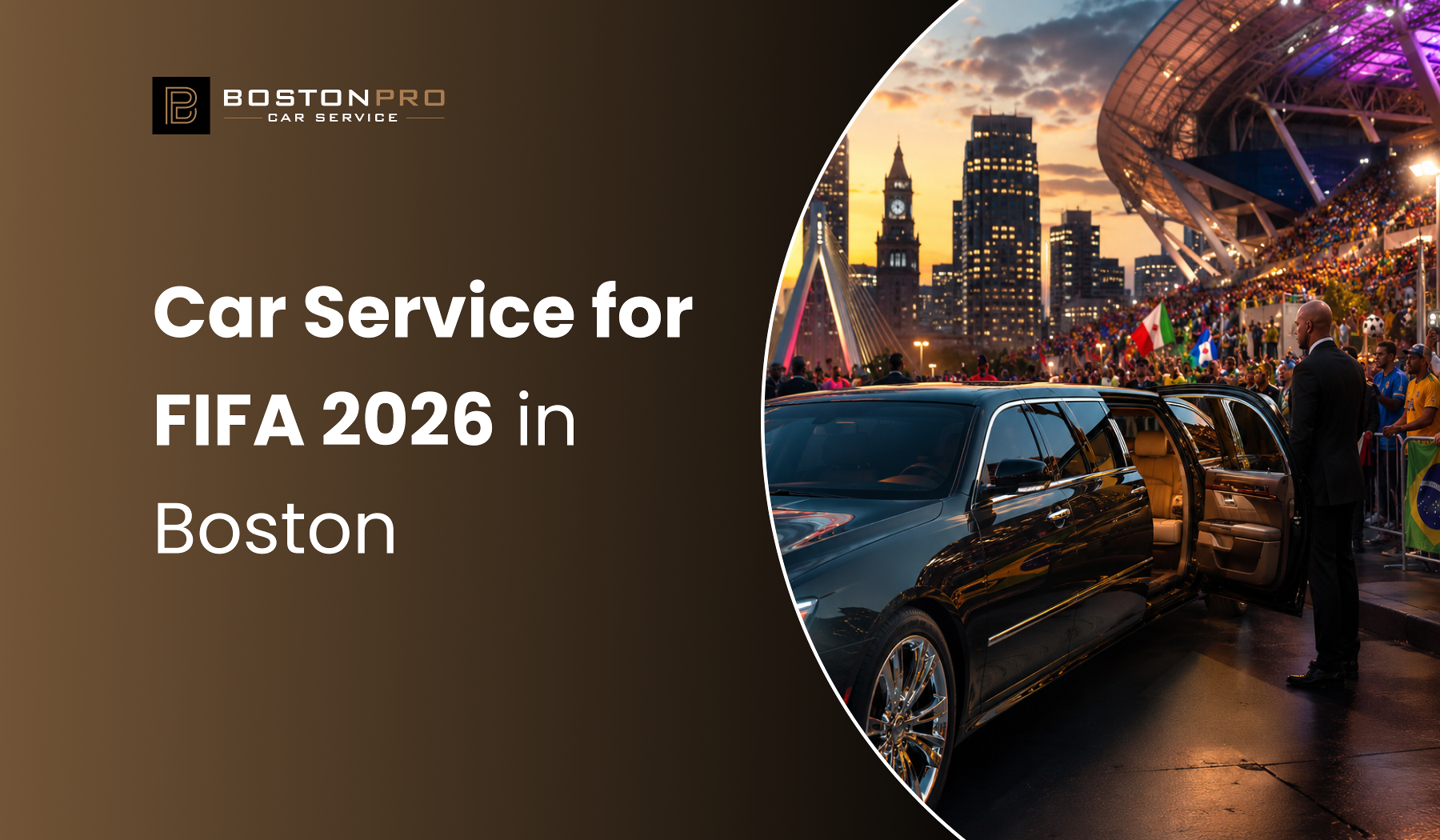 Car Service for FIFA 2026 in Boston: Your Ultimate VIP Limo Travel Guide