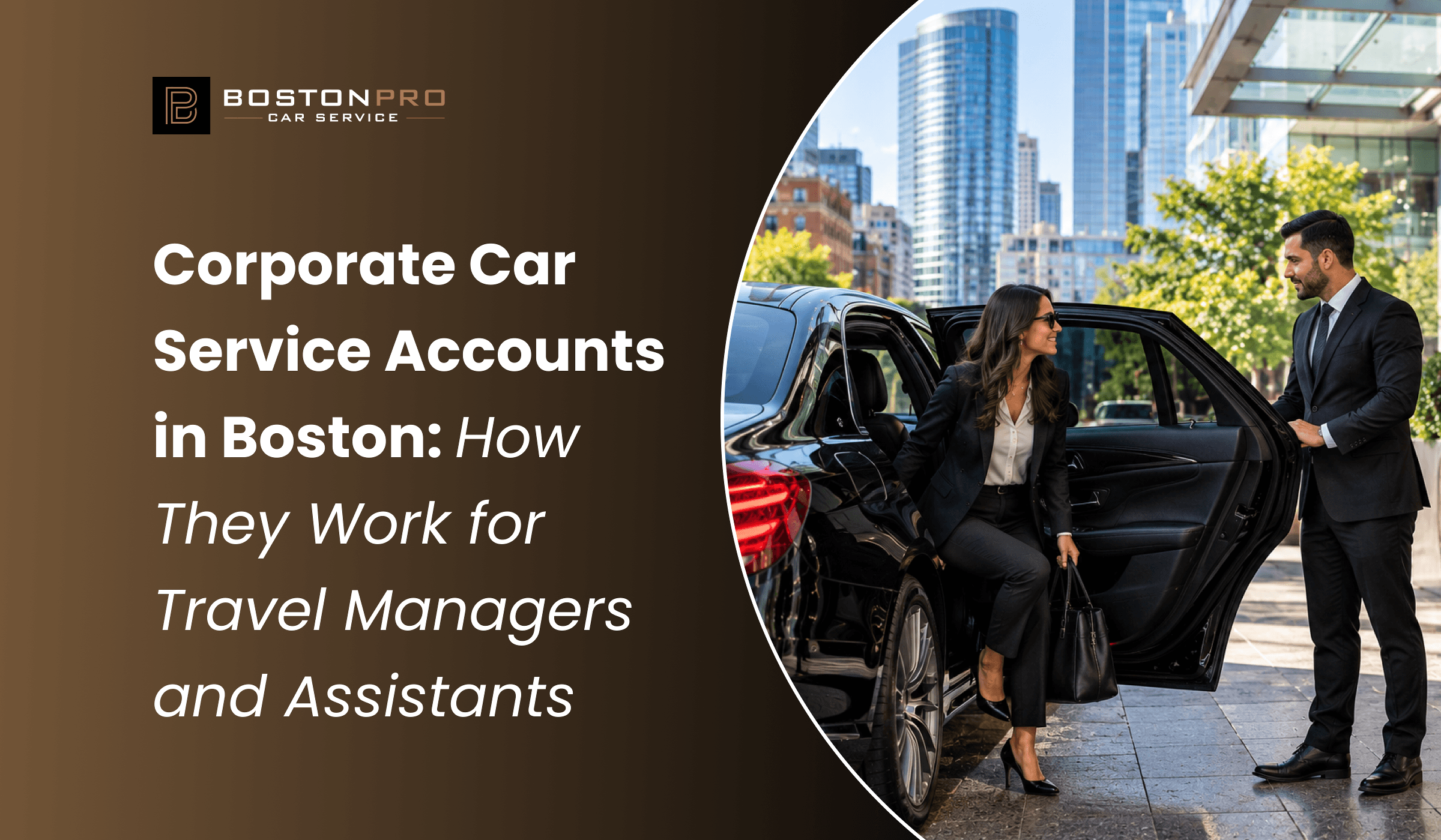 Corporate Car Service Accounts in Boston: How They Work for Travel Managers and Assistants