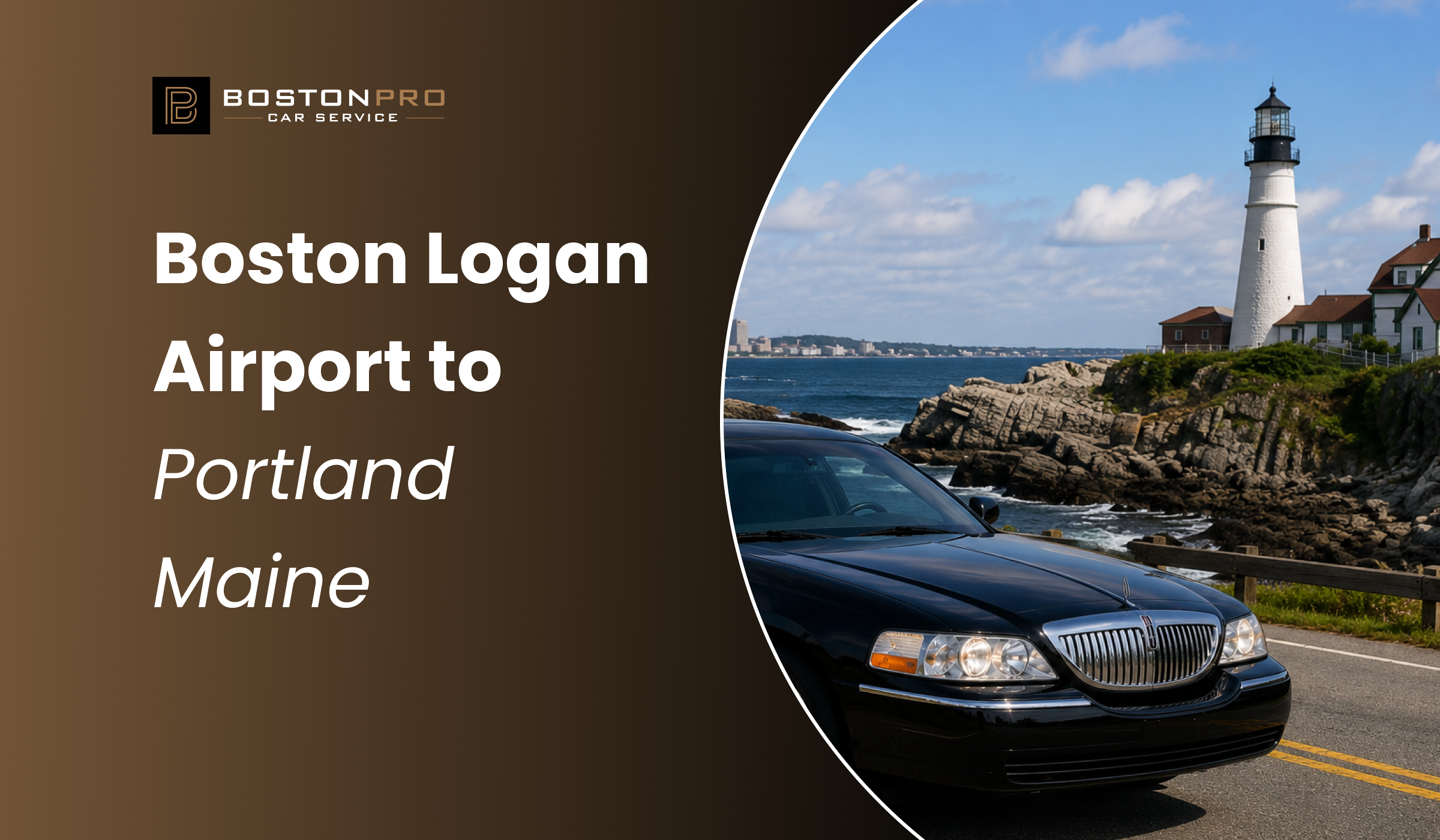 Boston Logan Airport to Portland Maine: Why a Car Service Makes More Sense Than You Think